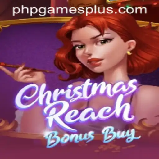 Unwrapping the Excitement of ChristmasReachBonusBuy: A Premier PHPGames Experience
